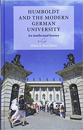 Humboldt and the Modern German University: An Intellectual History