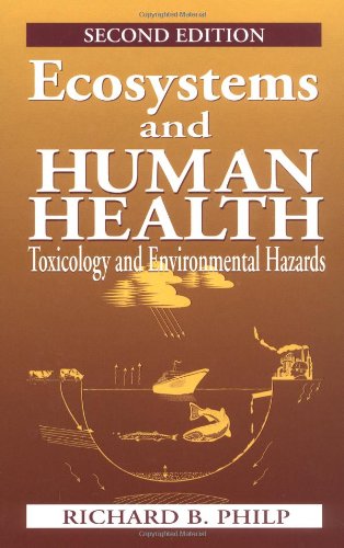 Ecosystems and human health: toxicology and environmental hazards