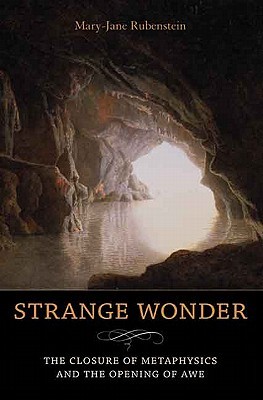 Strange Wonder: The Closure of Metaphysics and the Opening of Awe