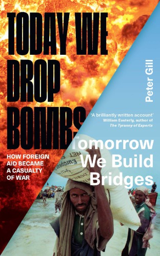 Today We Drop Bombs, Tomorrow We Build Bridges: How Foreign Aid Became a Casualty of War