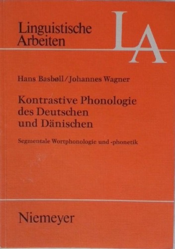 Kontrastive Phonologie des Deutschen und Dänischen. Segmentale Wortphonologie und -phonetik