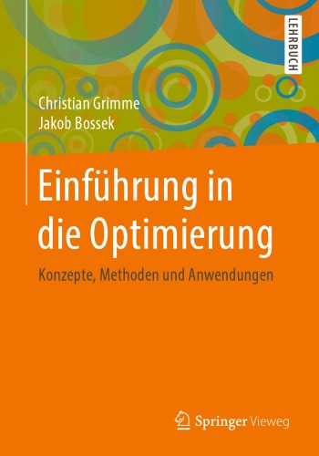 Einführung in die Optimierung - Konzepte, Methoden und Anwendungen