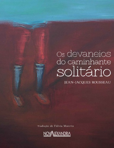 Os Devaneios do Caminhante Solitário