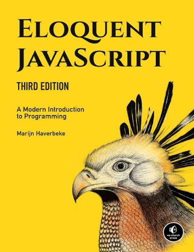Marijn Haverbeke - Eloquent JavaScript_ A Modern Introduction to Programming, 3rd Edition-No Starch Press (2019)