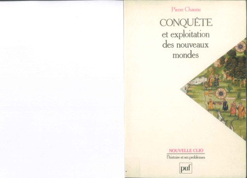 Conquête et exploitation des nouveaux mondes : XVIe siècle / monograph.