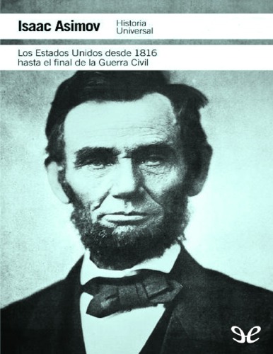 Los EE.UU desde 1816 hasta el final de la guerra civil