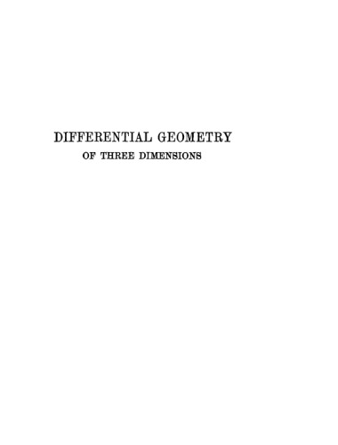 Differential Geometry of Three Dimensions