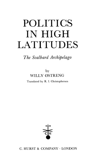 Politics In High Latitudes: The Svalbard Archipelago