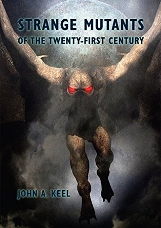 Strange Mutants of the Twenty First Century
