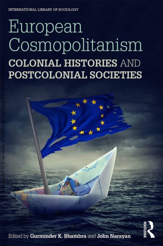 European Cosmopolitanism: Colonial Histories and Postcolonial Societies