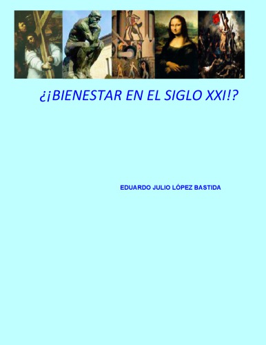 ¡¿Bienestar en el siglo XXI?!