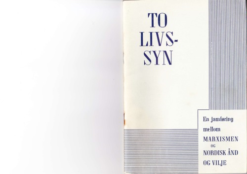 To livssyn. En jamføring mellom marxismen og Nordisk ånd og vilje