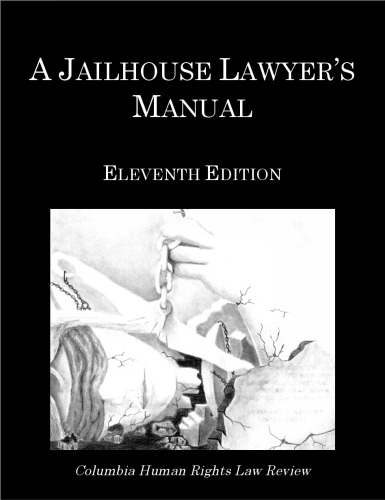 A Jailhouse Lawyer’s Manual