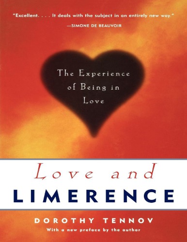 Love and Limerence_ The Experience of Being in Love