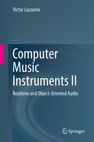 Computer Music Instruments II: Realtime and Object-Oriented Audio