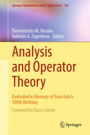 Analysis and Operator Theory: Dedicated in Memory of Tosio Kato’s 100th Birthday