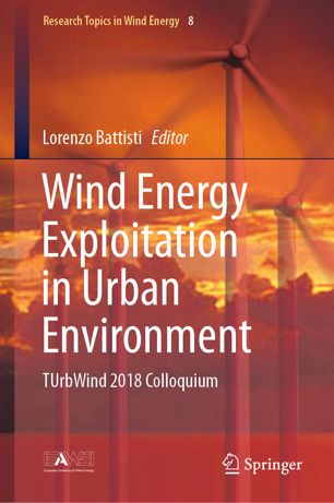 Wind Energy Exploitation in Urban Environment: TUrbWind 2018 Colloquium