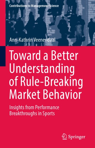 Toward a Better Understanding of Rule-Breaking Market Behavior: Insights from Performance Breakthroughs in Sports