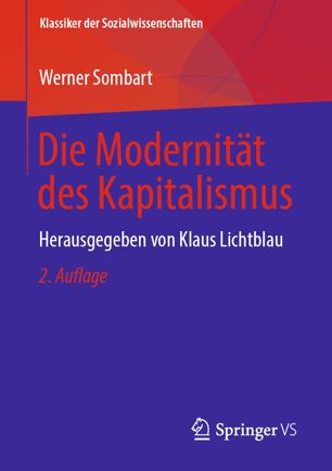 Die Modernität des Kapitalismus: Herausgegeben von Klaus Lichtblau