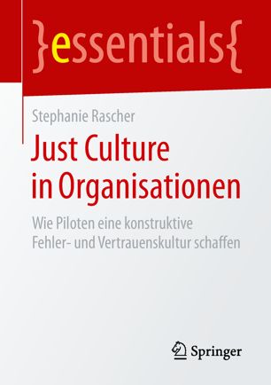 Just Culture in Organisationen: Wie Piloten eine konstruktive Fehler- und Vertrauenskultur schaffen