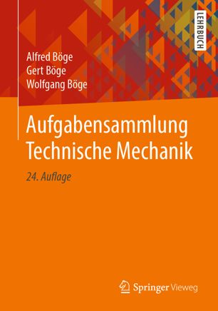 Aufgabensammlung Technische Mechanik