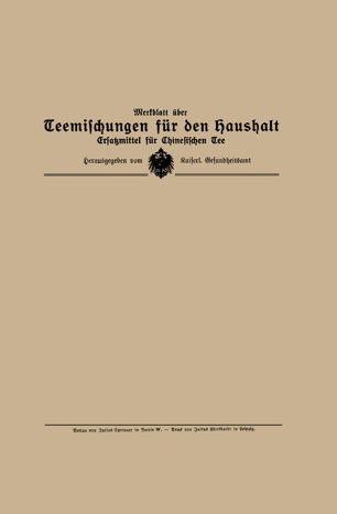 Merkblatt über Teemischungen für den Haushalt: Ersaßmittel für Chinesischen Tee