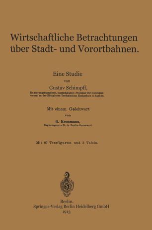 Wirtschaftliche Betrachtungen über Stadt- und Vorortbahnen: Eine Studie