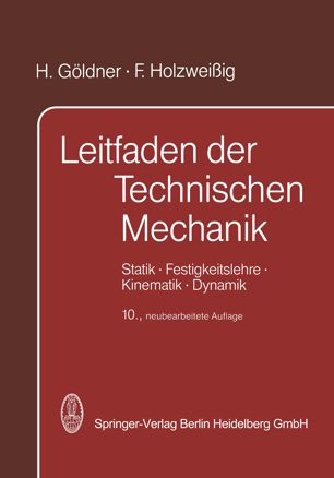 Leitfaden der Technischen Mechanik: Statik · Festigkeitslehre · Kinematik · Dynamik