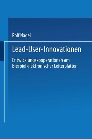 Lead User Innovationen: Entwicklungskooperationen am Beispiel elektronischer Leiterplatten