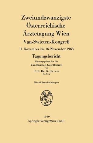 Zweiundzwanzigste Österreichische Ärztetagung Wien: 11. November bis 16. November 1968