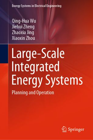 Large-Scale Integrated Energy Systems: Planning and Operation