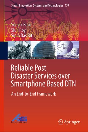 Reliable Post Disaster Services over Smartphone Based DTN: An End-to-End Framework