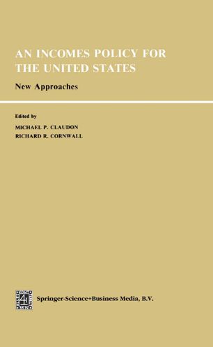 An Incomes Policy for the United States: New Approaches