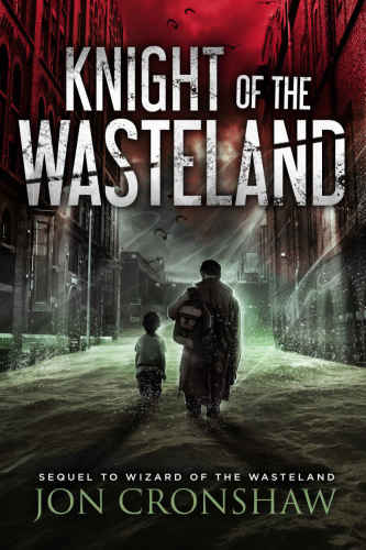 Knight of the Wasteland (Wasteland #2) by Jon Cronshaw