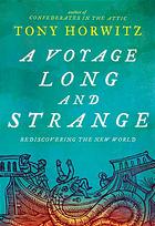 A Voyage Long and Strange: Rediscovering the New World