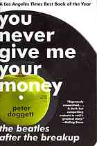 You never give me your money: the Beatles after the breakup