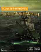 Blender studio projects: digital movie-making