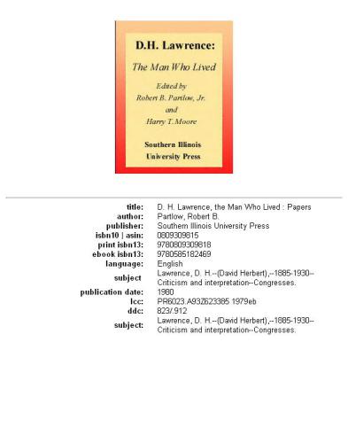 D. H. Lawrence, the Man Who Lived: Papers Delivered at the D. H. Lawrence Conference at Southern Illinois University
