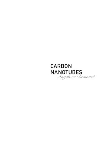 Carbon nanotubes: angels or demons?