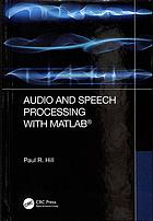Audio and speech processing with MATLAB