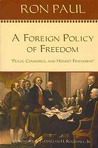 A foreign policy of freedom: ''peace, commerce, and honest friendship''