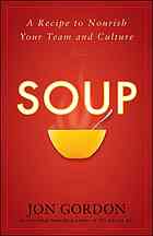 Soup: a recipe to nourish your team and culture