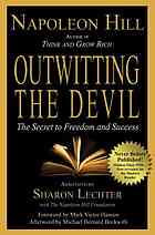 Outwitting the devil: the secret to freedom and success