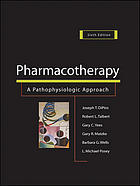 Pharmacotherapy: a pathophysiologic approach