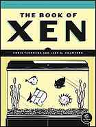 The Book of Xen: a practical guide for the system administrator
