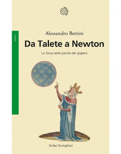 Da Talete a Newton. La fisica nelle parole dei giganti