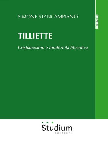 Tilliette. Cristianesimo e modernità filosofica