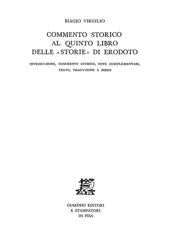 Commento storico al quinto libro delle Storie de Erodoto: introduzione, commento storico, note complementari, testo, traduzione e indici