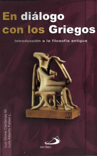 En diálogo con los griegos. Introducción a la filosofía antigua