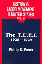 The T.U.E.L.: 1925-1929